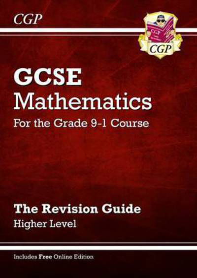 Cover for Richard Parsons · GCSE Maths Revision Guide: Higher inc Online Edition, Videos &amp; Quizzes - CGP GCSE Maths (Bok) [With Online edition] (2020)