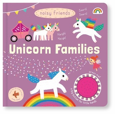 Cover for Noisy friends - Unicorn families - Noisy friends (Tavlebog) (2025)