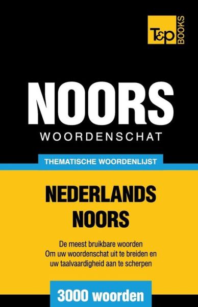 Cover for Andrey Taranov · Thematische Woordenschat Nederlands-noors - 3000 Woorden (Paperback Book) (2015)