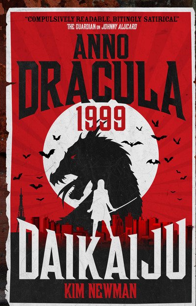 Cover for Kim Newman · Anno Dracula 1999: Daikaiju - Anno Dracula (Pocketbok) (2019)
