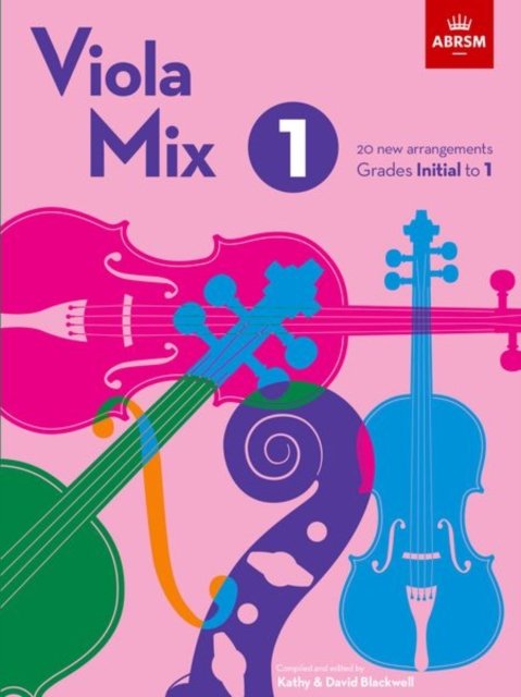Cover for Abrsm · Viola Mix 1: 20 new arrangements, ABRSM Grades Initial to 1 (Sheet music) (2023)