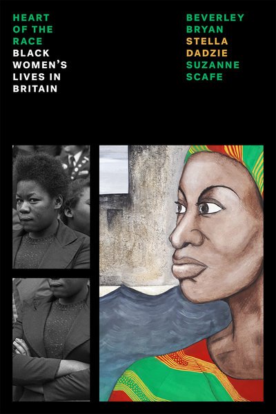 Cover for Beverley Bryan · Heart Of The Race: Black Women's Lives in Britain - Feminist Classics (Paperback Bog) (2018)