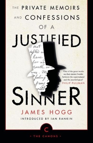 Cover for James Hogg · The Private Memoirs and Confessions of a Justified Sinner - Canons (Paperback Book) [Main - Canons edition] (2018)