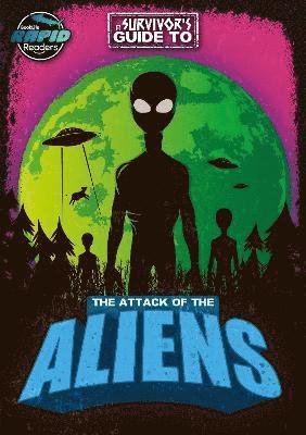 The Attack of the Aliens - A Survivor's Guide to… - Hermione Redshaw - Books - BookLife Publishing - 9781801558860 - April 1, 2023