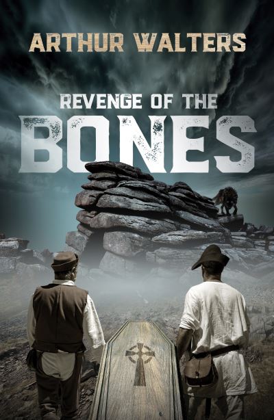 Cover for Arthur Walters · Revenge of the Bones: a sequel to The Judge’s Parlour (Paperback Book) (2022)