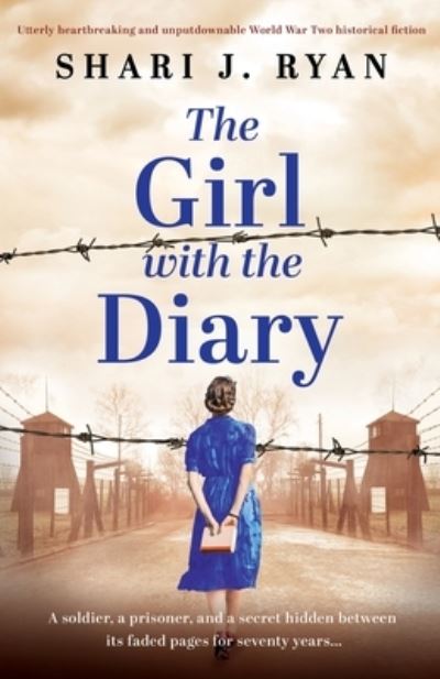 Cover for Shari J Ryan · The Girl with the Diary: Utterly heartbreaking and unputdownable World War Two historical fiction - Last Words (Paperback Book) (2022)