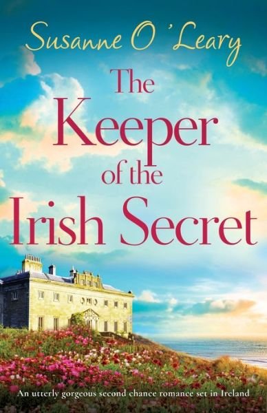 Cover for Susanne O'Leary · The Keeper of the Irish Secret: An utterly gorgeous second chance romance set in Ireland - Magnolia Manor (Paperback Book) (2024)