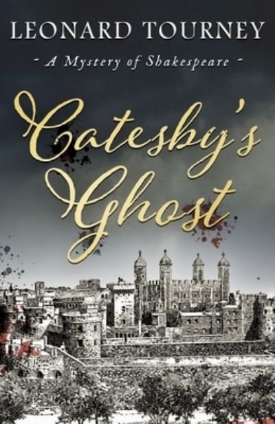Cover for Leonard Tourney · Catesby's Ghost - A Shakespeare Mystery (Pocketbok) (2022)