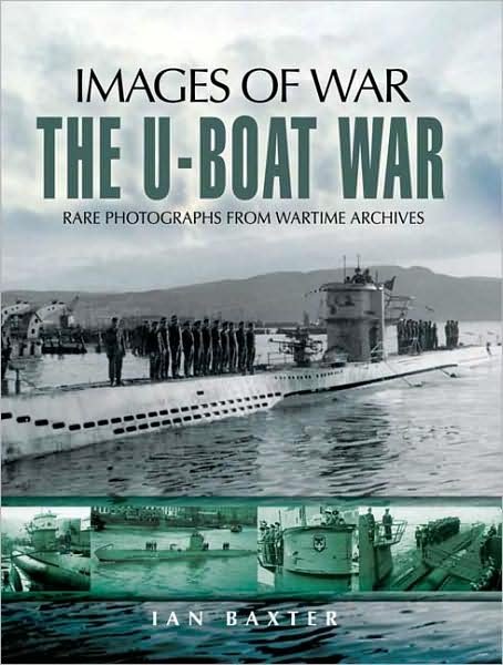 Cover for Ian Baxter · The U-boat War (Pocketbok) (2009)