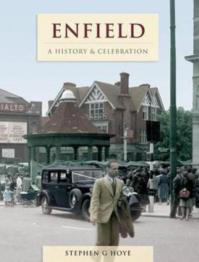 Cover for Stephen G. Hoye · Enfield - A History And Celebration (Paperback Book) [Large Type / Large Print edition] (2011)