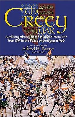 Crecy War - Alfred H. Burne - Kirjat - Pen & Sword Books Ltd - 9781848328860 - keskiviikko 28. syyskuuta 2016