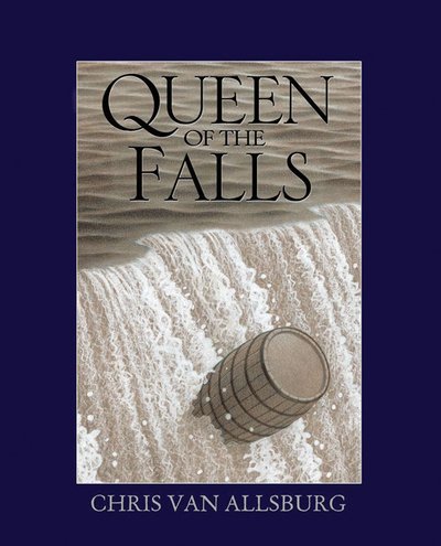 Queen of the Falls - Chris Van Allsburg - Books - Andersen Press Ltd - 9781849392860 - March 7, 2019