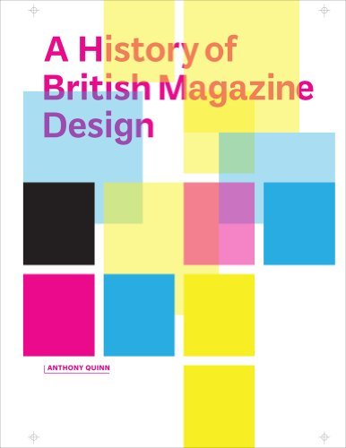 Cover for Anthony Quinn · A History of British Magazine Design (Gebundenes Buch) (2016)