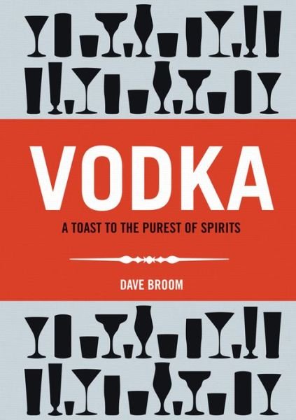 Cover for Dave Broom · Vodka (Bound Book) (2015)