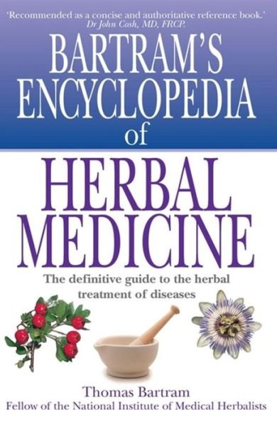 Bartram's Encyclopedia of Herbal Medicine - Thomas Bartram - Bøger - Little, Brown Book Group - 9781854875860 - 29. oktober 1998