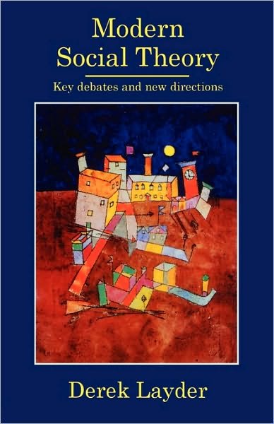 Cover for Derek Layder · Modern Social Theory: Key Debates And New Directions (Pocketbok) (1997)