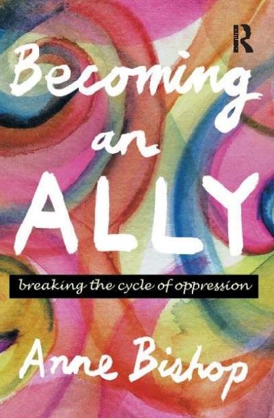 Cover for Anne Bishop · Becoming an Ally: Breaking the cycle of oppression (Paperback Bog) (2002)
