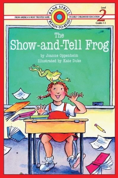 Cover for Joanne Oppenheim · The Show-and-Tell Frog: Level 2 - Bank Street Ready-To-Read (Pocketbok) (2020)