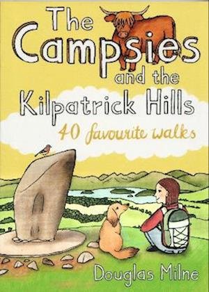 Cover for Douglas Milne · The Campsies and the Kilpatrick Hills: 40 favourite walks (Paperback Book) (2022)