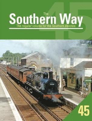 Cover for Robertson, Kevin (Author) · The Southern Way Issue 45: The Regular Volume for the Southern Devotee - The Southern Way (Taschenbuch) [45 New edition] (2019)