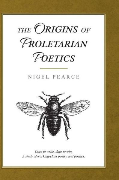 Cover for Nigel Pearce · The Origins of Proletarian Poetics (Innbunden bok) (2019)