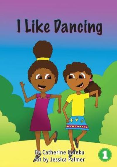 Cover for Catherine Kereku · I Like Dancing (Paperback Book) (2019)