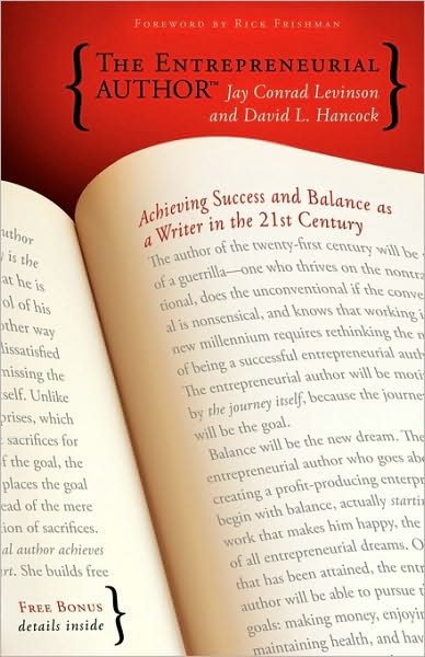 Cover for Jay Conrad Levinson · The Entrepreneurial Author: Achieving Success and Balance as a Writer in the 21st Century (Paperback Bog) [First Edition, General edition] (2009)