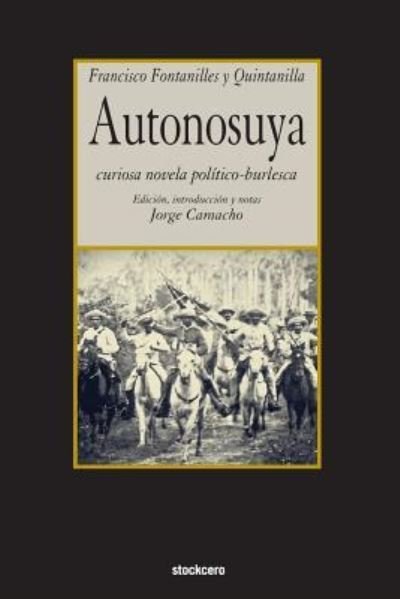 Cover for Francisco Fontanilles y Quintanilla · Autonosuya (Paperback Book) (2016)