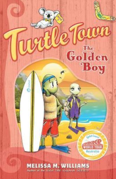 Cover for Melissa M Williams · Turtle Town: The Golden Boy (Paperback Book) (2017)