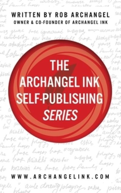 Cover for Rob Archangel · The Archangel Ink Self-Publishing Series (Paperback Book) (2017)