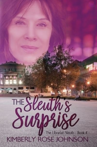 Cover for Kimberly Rose Johnson · The Sleuth's Surprise (Paperback Book) (2020)