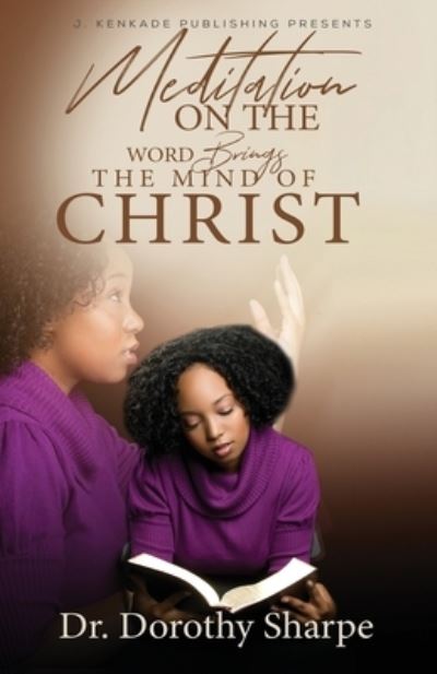 Cover for Dorothy Sharpe · Meditation on the Word Brings the Mind of Christ (Paperback Book) (2021)