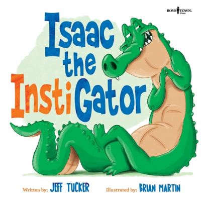 Cover for Tucker, Jeff (Jeff Tucker) · Isaac the Instigator (Paperback Book) (2022)