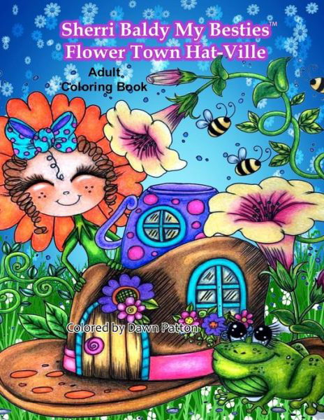 Cover for Sherri Baldy · Sherri Baldy My Besties Flower Town Hat Ville Coloring Book (Paperback Book) (2019)