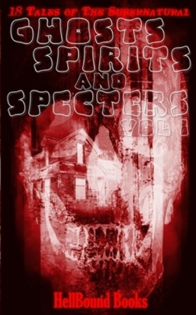 Cover for T Fox Dunham · Ghosts, Spirits and Specters (Paperback Book) (2019)