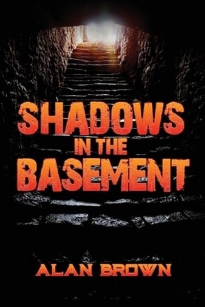 Cover for Alan Brown · Shadows in the Basement (Bog) (2022)