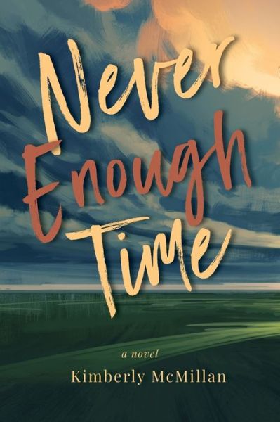 Cover for Kimberly McMillan · Never Enough Time (Book) (2023)