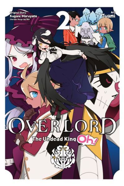 Cover for Kugane Maruyama · Overlord: The Undead King Oh!, Vol. 2 - OVERLORD UNDEAD KING OH GN (Paperback Bog) (2020)