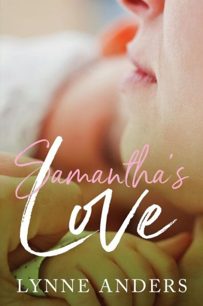 Cover for Lynne Anders · Samantha's Love (Paperback Book) (2018)