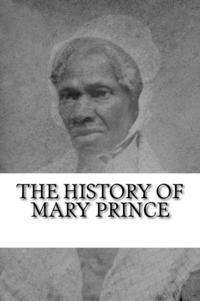 Cover for Mary Prince · The History of Mary Prince (Paperback Book) (2018)