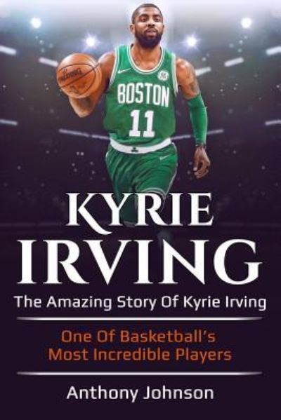 Cover for Anthony Johnson · Kyrie Irving (Paperback Book) (2018)