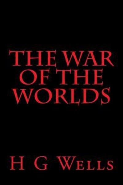 Cover for H G Wells · The War of the Worlds (Paperback Book) (2018)