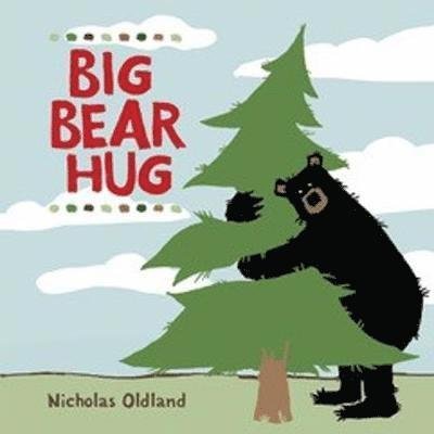 Cover for Nicholas Oldland · Big Bear Hug - Life in the Wild (Board book) [New edition] (2020)