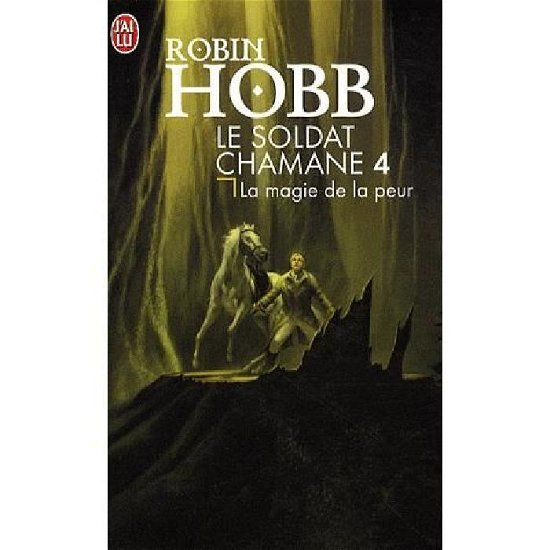 Cover for Robin Hobb · Le Soldat Chamane - 4 - La Magie De La P (Science Fiction) (French Edition) (Paperback Book) [French edition] (2009)