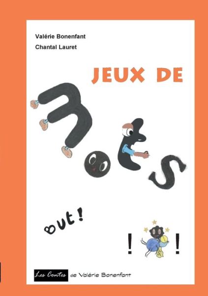 Cover for Valerie Bonenfant · Jeux de mots: Les contes de Valerie Bonenfant (Paperback Book) (2018)