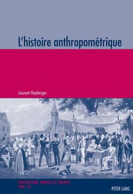 Cover for Laurent Heyberger · L'histoire Anthropomaetrique (Paperback Book) (2011)