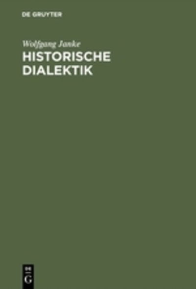 Cover for Janke · Historische Dialektik (Book) (1977)