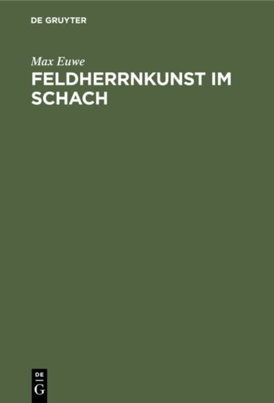 Cover for Max Euwe · Feldherrnkunst Im Schach (Hardcover Book) (1970)