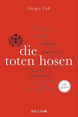 Die Toten Hosen. 100 Seiten - Birgit Fuß - Kirjat - Reclam Philipp Jun. - 9783150205860 - perjantai 18. maaliskuuta 2022