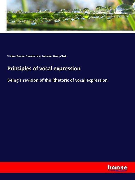 Cover for Chamberlain · Principles of vocal express (Book)